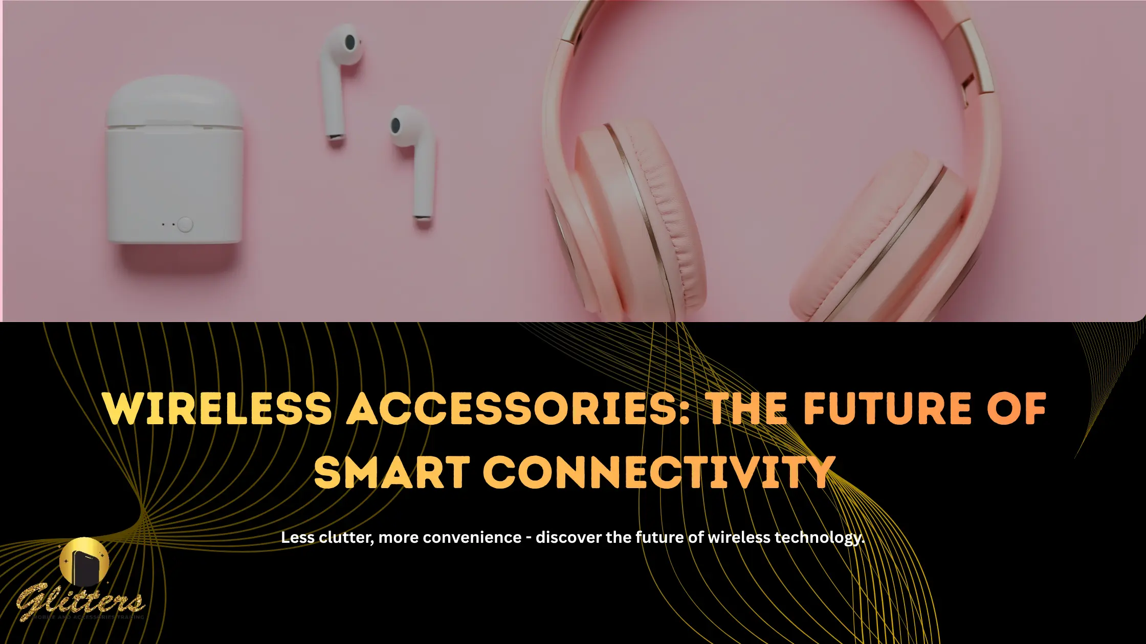 Why Wireless Accessories Are the Future (2026 Guide)