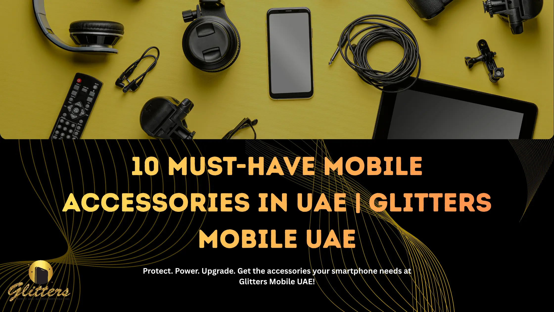 10 Must-Have Mobile Accessories for Every Smartphone User